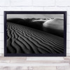 Black & White Desert Sand Iran Light Shadow Dune Dunes Abstract Wall Art Print