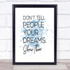 Don't Tell Inspirational Quote Print Blue Watercolour Poster