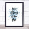 Enough On Your Plate Inspirational Quote Print Blue Watercolour Poster