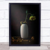 Sunflower Sunflowers Wither Withered Dead Death Vase Flower Wall Art Print