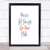 Enough On Your Plate Rainbow Quote Print