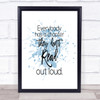 Everybody Has A Chapter Inspirational Quote Print Blue Watercolour Poster