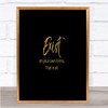 Exist On Your Own Terms Quote Print Black & Gold Wall Art Picture Exist On Your Own Terms Quote Print Black & Gold Wall Art Picture