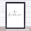 Fearless Quote Print Poster Typography Word Art Picture