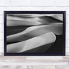 Landscape Desert Sand Black White Dunes Abstract Wall Art Print