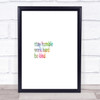 Stay Humble Be Kind Rainbow Quote Print
