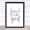 Focus On The Good Rainbow Quote Print Focus On The Good Rainbow Quote Print