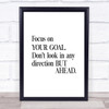 Focus On Your Goal Quote Print Poster Typography Word Art Picture