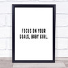 Focus On Your Goals Quote Print Poster Typography Word Art Picture