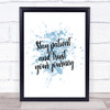 Stay Patient Inspirational Quote Print Blue Watercolour Poster