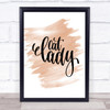 Cat Lady Quote Print Watercolour Wall Art