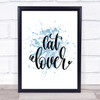 Cat Lover Inspirational Quote Print Blue Watercolour Poster