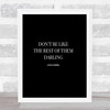 Coco Chanel Don't Be Like The Rest Of Them Quote Poster