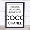 Coco Chanel Drink Champagne Quote Wall Art Print