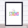 Stay Strong Rainbow Quote Print