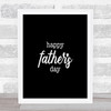 Fathers Day Quote Print Black & White Fathers Day Quote Print Black & White