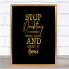 Stop Doubting Yourself Quote Print Black & Gold Wall Art Picture