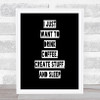 Drink Coffee Create Stuff And Sleep Quote Poster Drink Coffee Create Stuff And Sleep Quote Poster
