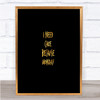 I Need Cake Quote Print Black & Gold Wall Art Picture