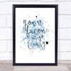 You're Bacon Me Go Crazy Inspirational Quote Print Blue Watercolour Poster You're Bacon Me Go Crazy Inspirational Quote Print Blue Watercolour Poster