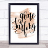 Gone Surfing Quote Print Watercolour Wall Art Gone Surfing Quote Print Watercolour Wall Art