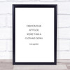 Karl Lagerfield Fashion Is Attitude Quote Print