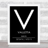 Valletta Malta Coordinates Black & White World City Travel Print