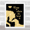 Horse Home Is Where The Herd Is Gold Black Quote Typogrophy Wall Art Print