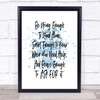 Strong Enough To Stand Alone Inspirational Quote Print Blue Watercolour Poster