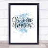 Stronger Together Inspirational Quote Print Blue Watercolour Poster
