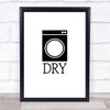 Dry Laundry Quote Typogrophy Wall Art Print