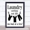 Laundry Sorting Out Life One Load At A Time Quote Typogrophy Wall Art Print