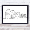 Black & White Line Art Row Of Houses Decorative Wall Art Print