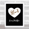 Black Lives Matter Heart & Script Wall Art Print