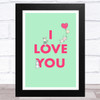 I Love You Green Bunny Rabbits Home Wall Art Print
