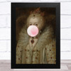 Renaissance Humour Bubblegum Queen Funny Eccentric Wall Art Print