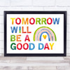 Captain Tom Tomorrow Will Be Watercolour Rainbow & Letters Wall Art Print