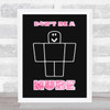 Roblox Don't Be A Nube Pink Bubble Effect Children's Kids Wall Art Print