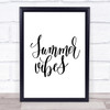 Summer Vibes Quote Print Poster Typography Word Art Picture