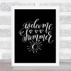 Summer Welcome Quote Print Black & White