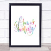 Sun Is Shining Rainbow Quote Print