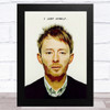 Thom York Radiohead I Lost Myself Celeb Wall Art Print