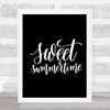 Sweet Summertime Quote Print Black & White Sweet Summertime Quote Print Black & White