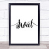 Sweet Quote Print Poster Typography Word Art Picture