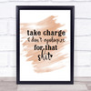 Take Charge Don't Apologise Quote Print Watercolour Wall Art
