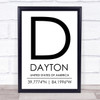 Dayton United States Of America Coordinates World City Quote Print