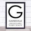 Gainesville United States Of America Coordinates Quote Print