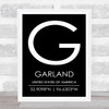 Garland United States Of America Coordinates Black & White Travel Quote Print