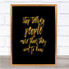Telling People Quote Print Black & Gold Wall Art Picture