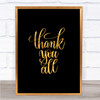Thank You All Quote Print Black & Gold Wall Art Picture